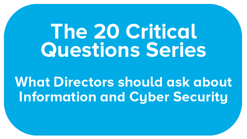 What Directors should ask about Information and Cyber Security